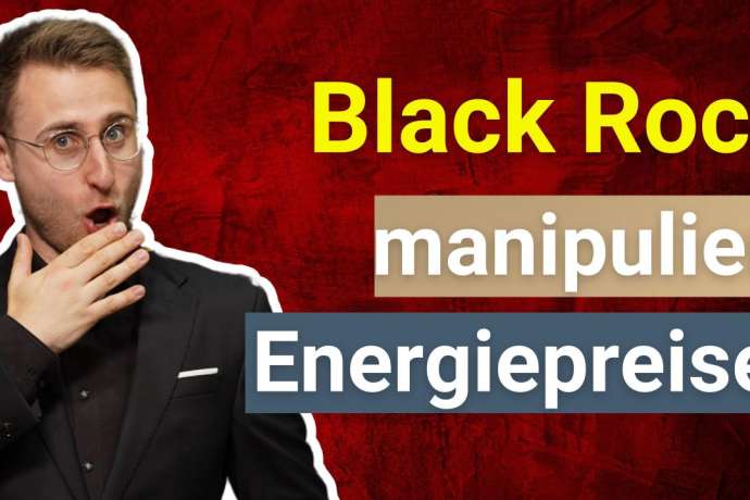Schock für BlackRock & Co...: "Schock" BlackRock & Co. manipulieren Energiepreise?! & Rohstoff News