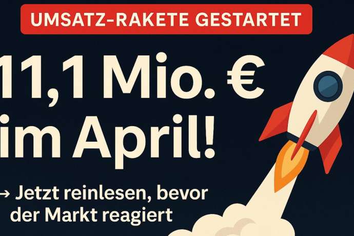 Umsatz geht durch die Decke: Zweiter Umsatzrekorde in Folge – Cantourage liefert im April 11,1 Mio. Euro Umsatz!