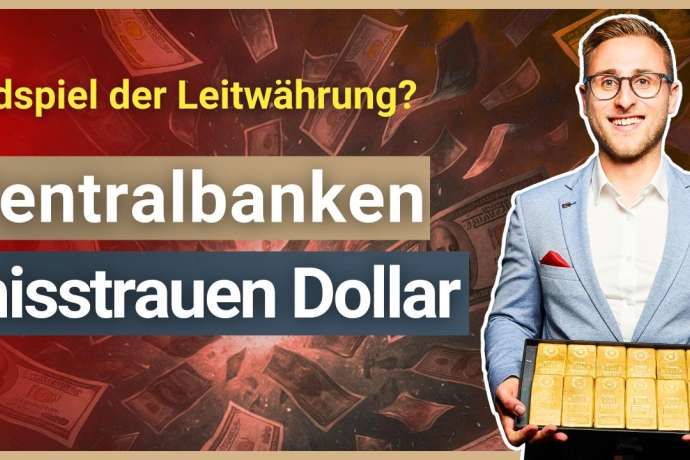 Zentralbanken schichten um!: Vertrauen in den Dollar ist zerstört! Zentralbanken Flüchten ins Gold!