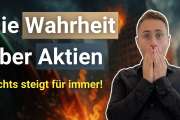 Börse enthüllt!: Aktien steigen immer? Diese Illusion ruiniert Anleger !