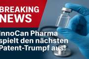 Breaking News: InnoCan Pharma spielt den nächsten Patent-Trumpf aus!