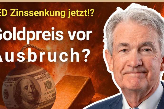 Weg frei für Gold 10.000 USD?: FED Zinssenkung jetzt? – Gold & Silber vor neuem Allzeithoch!?