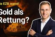 Warnung vor Bankenschock!: EZB warnt vor Schock!– Gold vor neuem Allzeithoch?