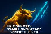 Eric Sprott verdoppelt: 35 Millionen Aktien sagen alles!