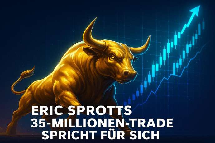 Eric Sprott verdoppelt: 35 Millionen Aktien sagen alles!