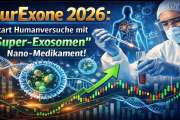 NurExone 2026: Start Humanversuche mit “Super-Exsosomen” Nano-Medikament!
