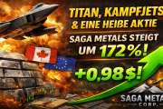 Titan, Kampfjets und eine Aktie im Ausnahmezustand: SAGA steigt um 172 % – Bohrarbeiten starten erneut