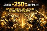Schon +250 % im Plus – warum diese Goldstory gerade erst startet!!