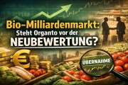 Bio-Milliardenmarkt: Steht Organto vor der Neubewertung?!
