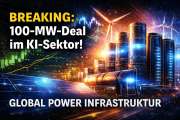 BREAKING: 100-MW-Deal im KI-Sektor – Global Power macht den ersten echten Infrastruktur-Schritt