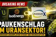 STRATEGISCHER DEAL: Paukenschlag im Uransektor: Besitzer der weltbesten Uran-Lagerstätte steigt hier ein