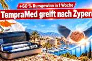 +60 % Kursgewinn in 1 Woche: TempraMed greift nach Zypern: exklusiv, mit 20 % Wachstumspflicht – und Ende Oktober läuft die Frist